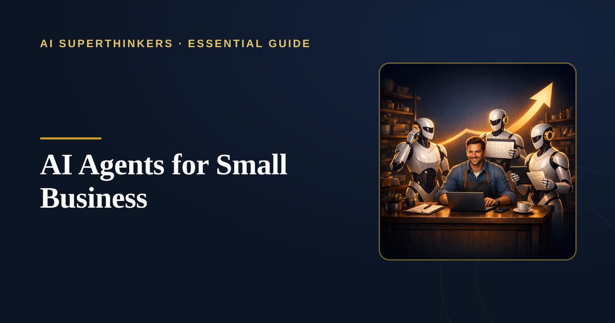 You are currently viewing The Complete Guide to AI Agents for Small Business in 2026
