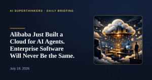 Read more about the article Alibaba Just Built a Cloud for AI Agents. Enterprise Software Will Never Be the Same.