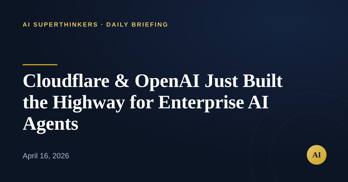 You are currently viewing Cloudflare & OpenAI Just Built the Highway for Enterprise AI Agents