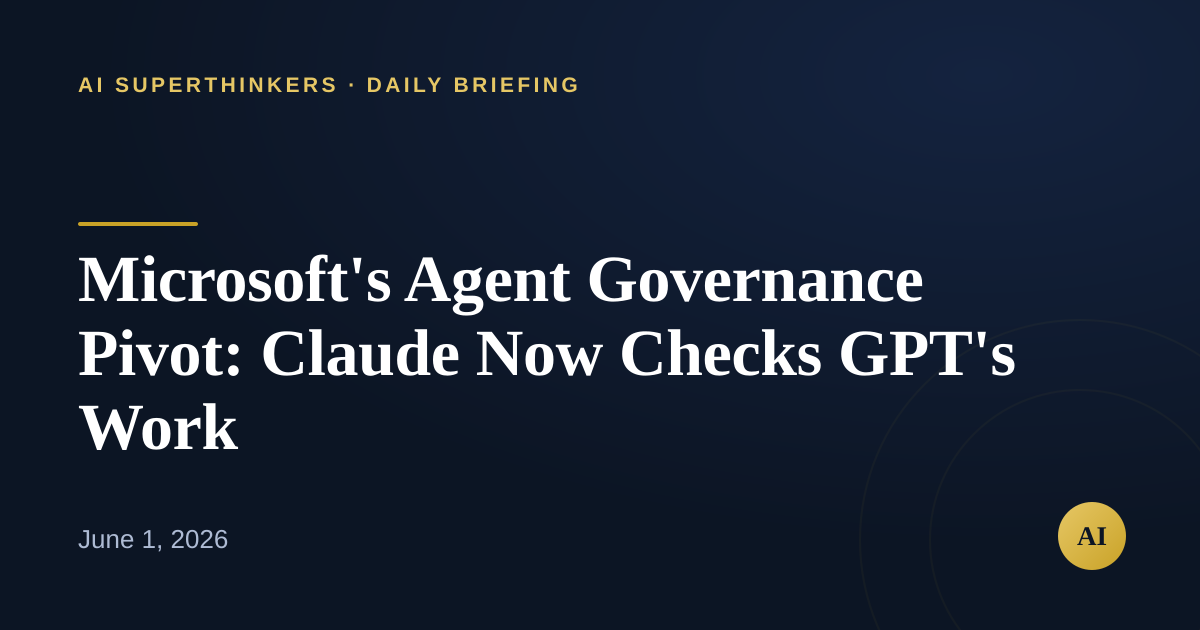 You are currently viewing Microsoft’s Agent Governance Pivot: Claude Now Checks GPT’s Work