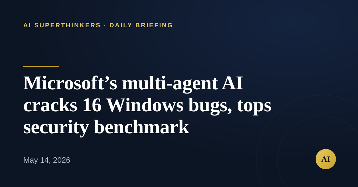 You are currently viewing Microsoft’s multi-agent AI cracks 16 Windows bugs, tops security benchmark