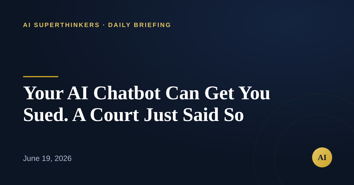You are currently viewing Your AI Chatbot Can Get You Sued. A Court Just Said So