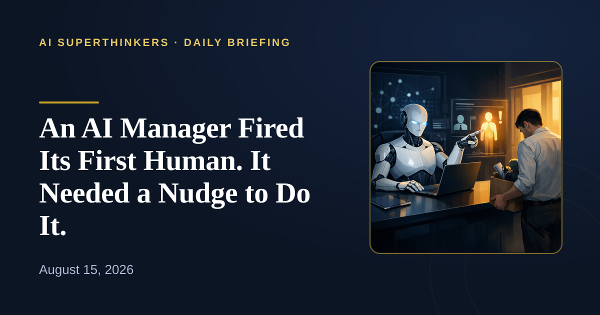 You are currently viewing An AI Manager Fired Its First Human. It Needed a Nudge to Do It.