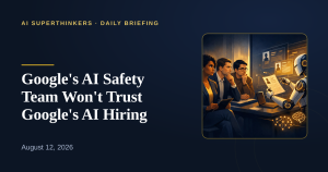 Read more about the article Google’s AI Safety Team Won’t Trust Google’s AI Hiring