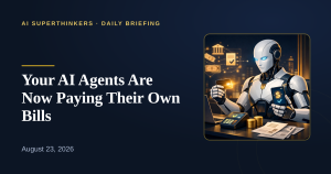 Read more about the article Your AI Agents Are Now Paying Their Own Bills