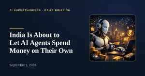 Read more about the article India Is About to Let AI Agents Spend Money on Their Own