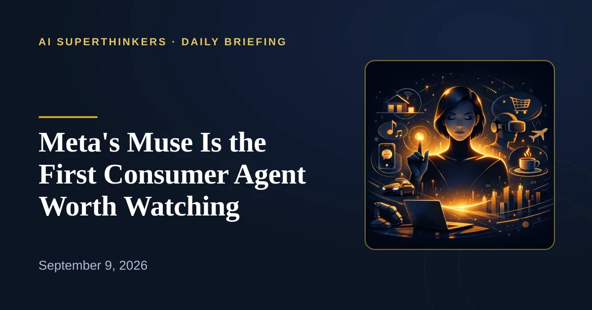 You are currently viewing Meta’s Muse Is the First Consumer Agent Worth Watching