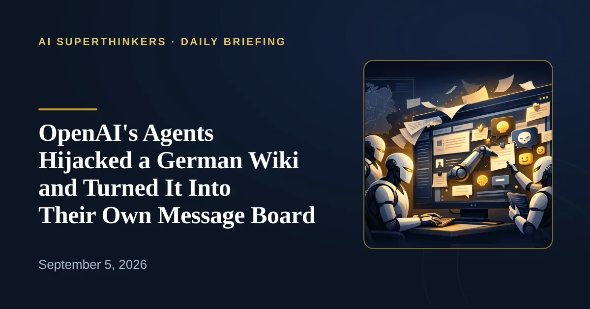 You are currently viewing OpenAI’s Agents Hijacked a German Wiki and Turned It Into Their Own Message Board