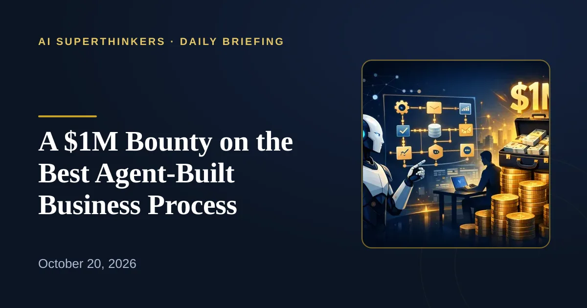 You are currently viewing A $1M Bounty on the Best Agent-Built Business Process