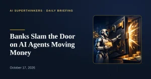 Read more about the article Banks Slam the Door on AI Agents Moving Money
